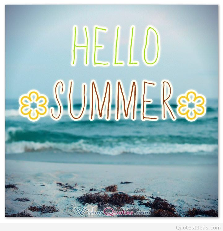 First Day Of Summer Quotes
 2015 summer first day