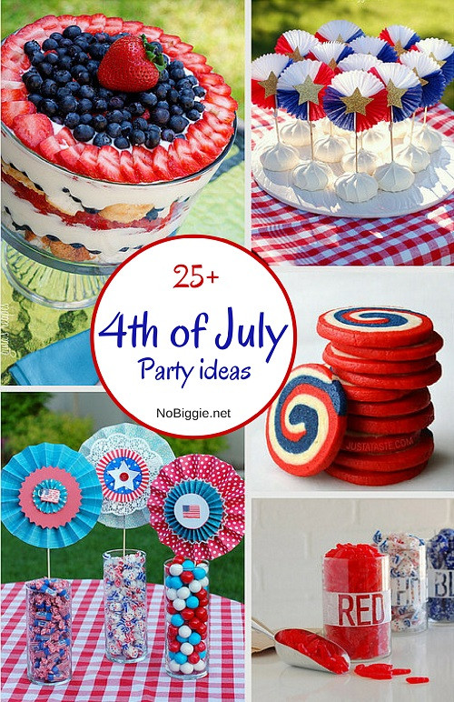 Fourth Of July Ideas
 25 4th of July Party ideas NoBiggie