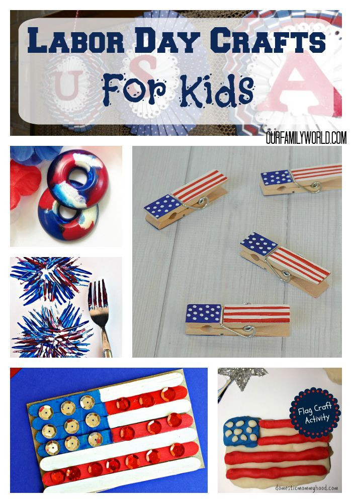 Fun Labor Day Activities
 Fun Patriotic Labor Day Crafts For Kids