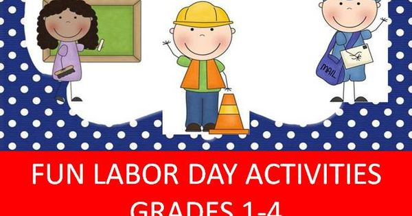 Fun Labor Day Activities
 Labor Day Activities