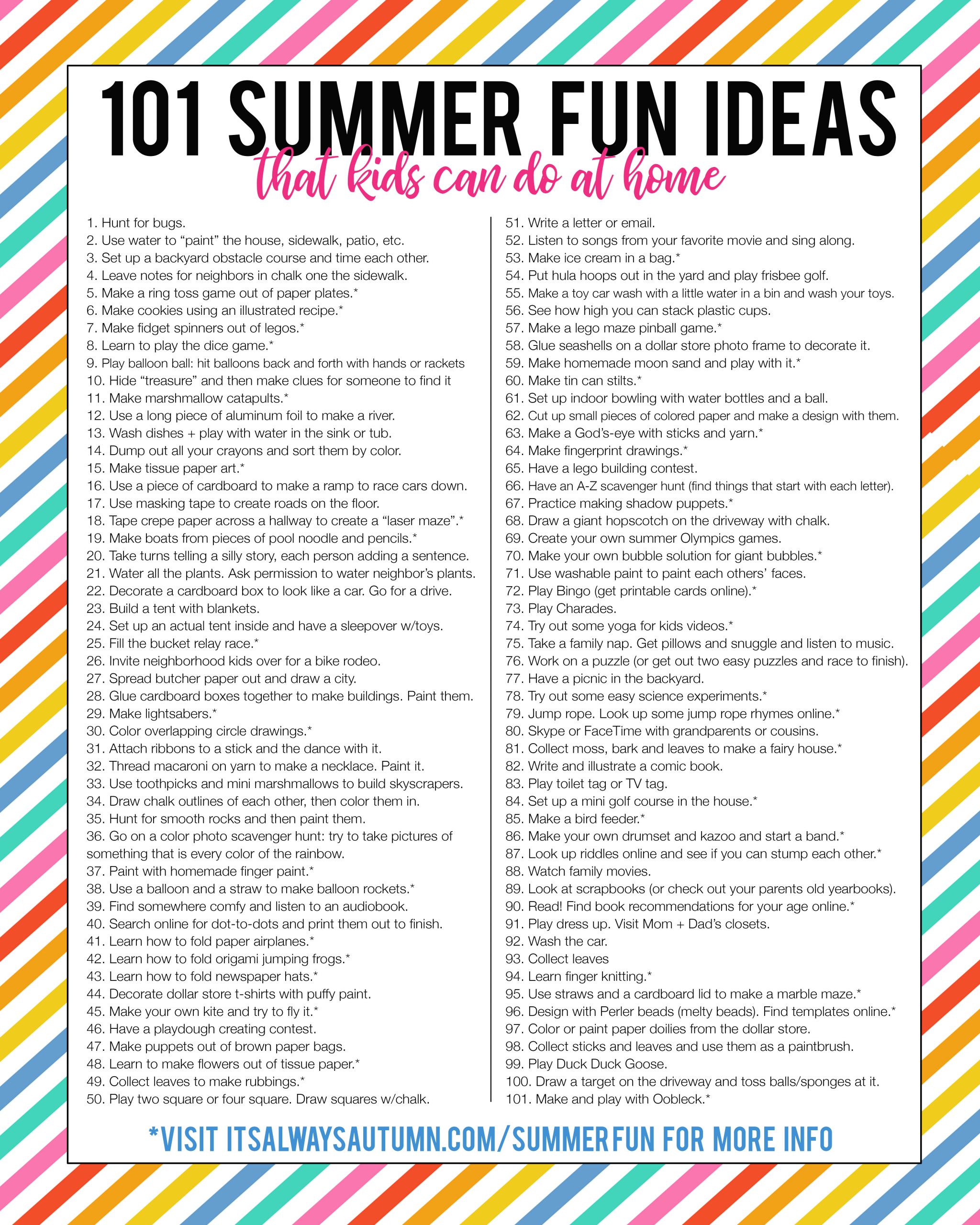 Fun Summer Ideas
 101 awesome summer activities for kids they can do at home