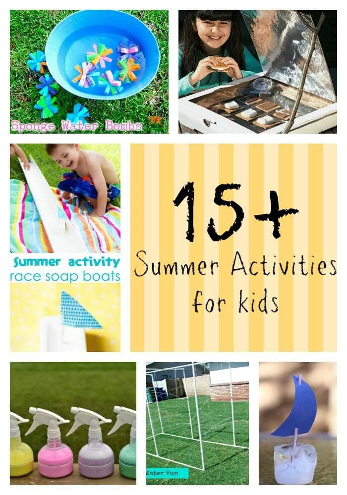Fun Summer Ideas
 15 Summer Activities for Kids I Heart Nap Time