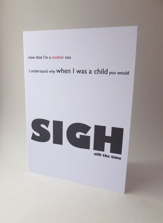 Funny Fathers Day Card Ideas
 Funny Mothers Day card Big SIGH by VixensEmpire on Etsy