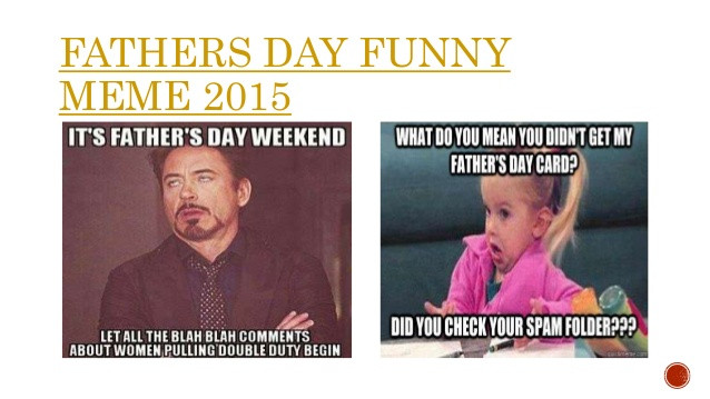 Funny Fathers Day Quotes
 Find the best fathers day funny quotes