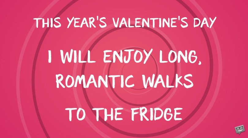 Funny Single Valentines Day Quotes
 Funny Valentine s Day Quotes about Being Single
