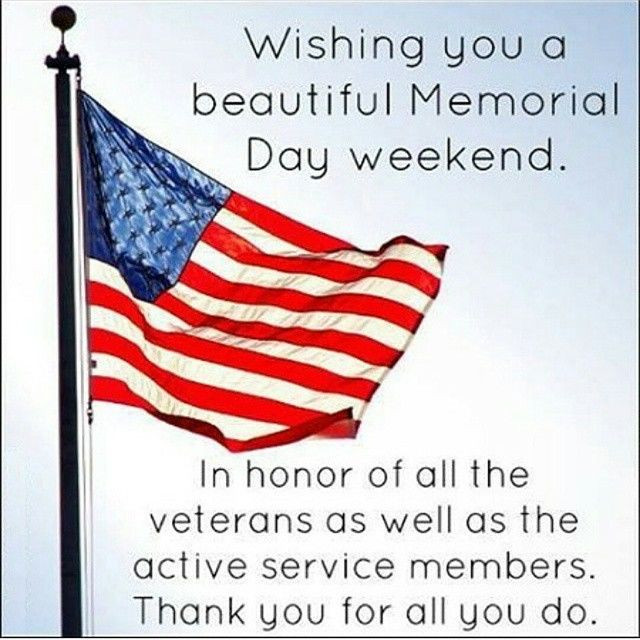 Good Memorial Day Quotes
 Wishing You A Beautiful Memorial Day Weekend Quote