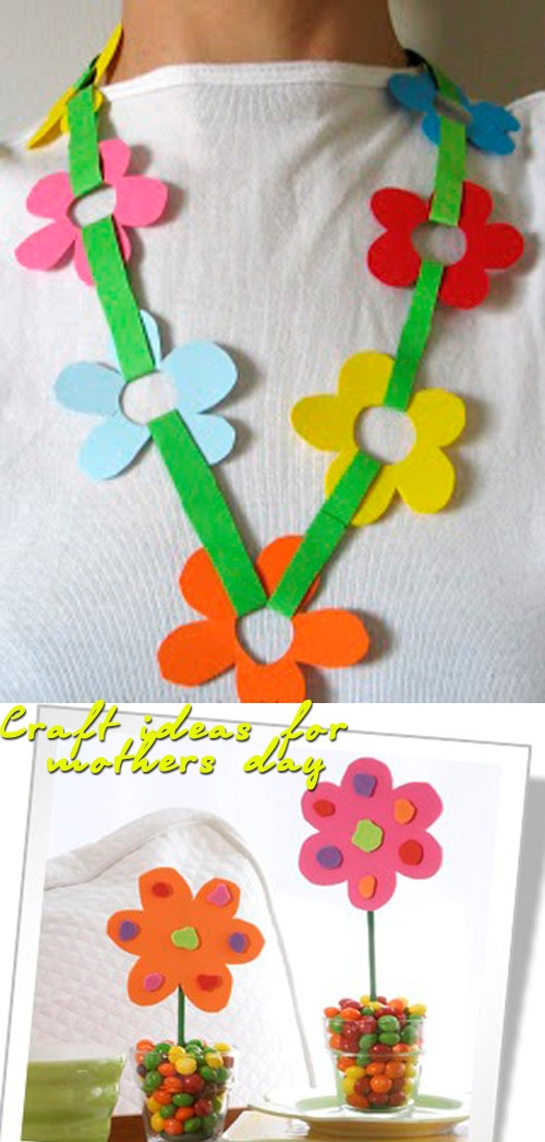 Good Mother's Day Gifts
 Craft ideas for mothers day