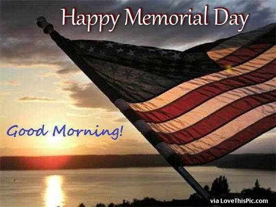 Happy Memorial Day Quotes
 Happy Memorial Day Good Morning Image Quote