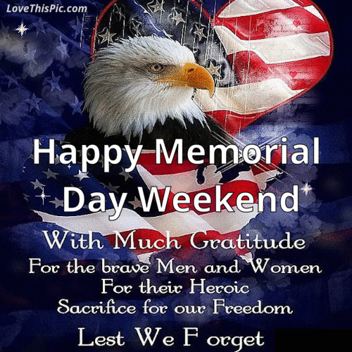 Happy Memorial Day Quotes
 Happy Memorial Day Weekend Gif Quote s and