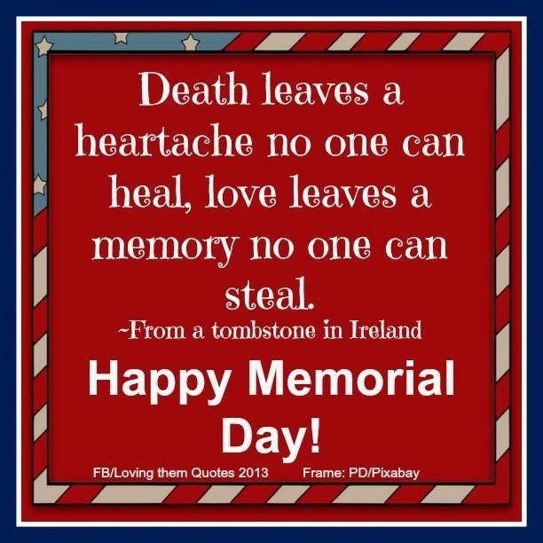 Happy Memorial Day Quotes
 Happy Memorial Day s and for