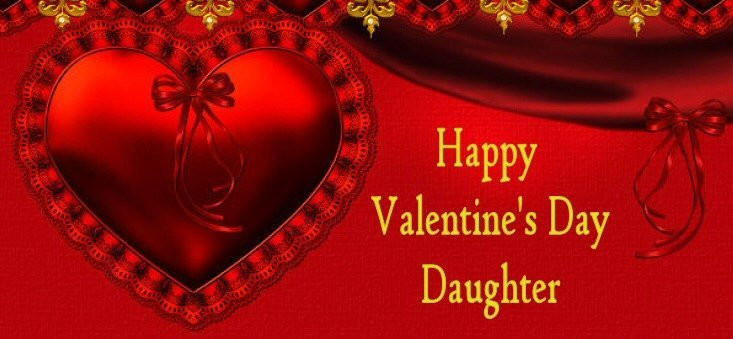 Happy Valentines Day Daughter Quotes
 Daughter Quotes For Valentines Day QuotesGram