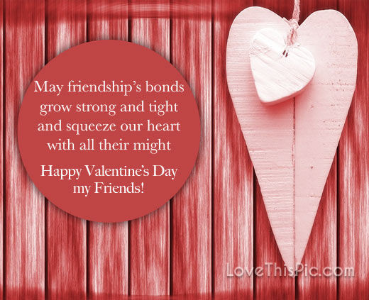 Happy Valentines Day Quotes For Friendship
 Happy Valentine s Day Quote For Friends s