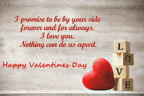 Happy Valentines Day Quotes For Her
 Valentines Day Quotes I promise to be by your side