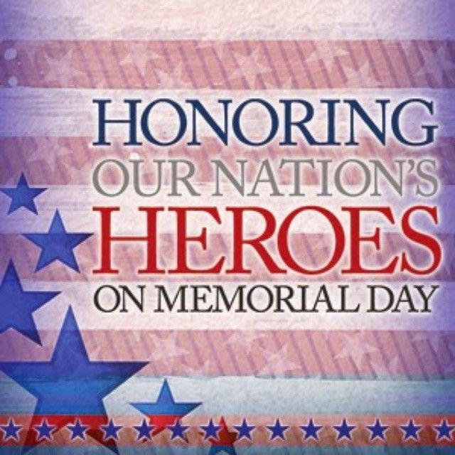 Honoring Memorial Day Quotes
 Honoring Our Nations Heroes s and