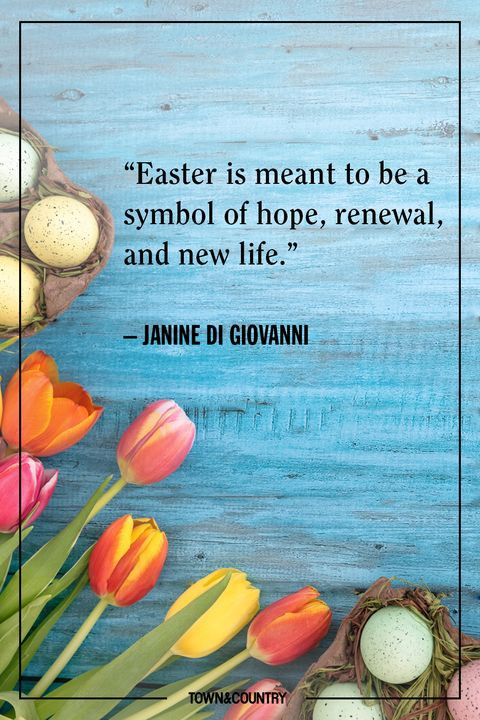 Inspirational Easter Quotes
 19 Best Easter Quotes Inspiring Easter Sayings for the
