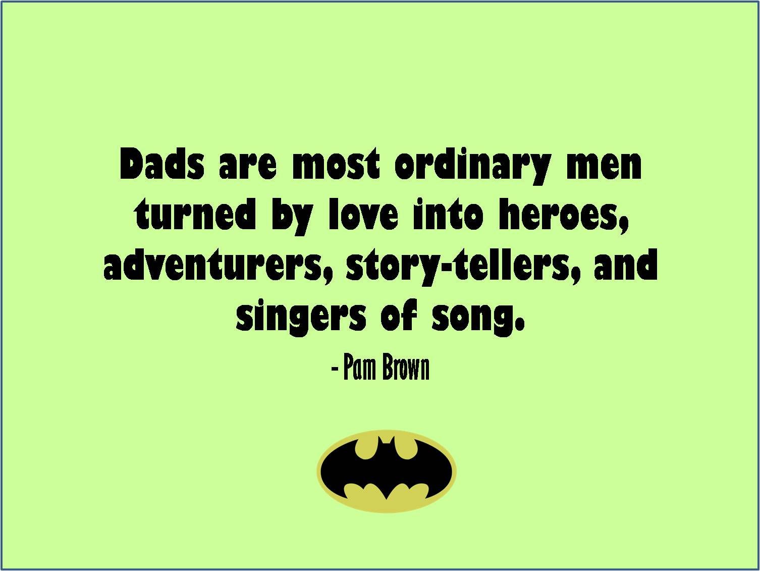 Inspirational Fathers Day Quote
 6 Best and inspirational Happy Father’s Day Quotes