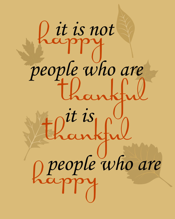Inspirational Quote Thanksgiving
 Free Thankful Printable
