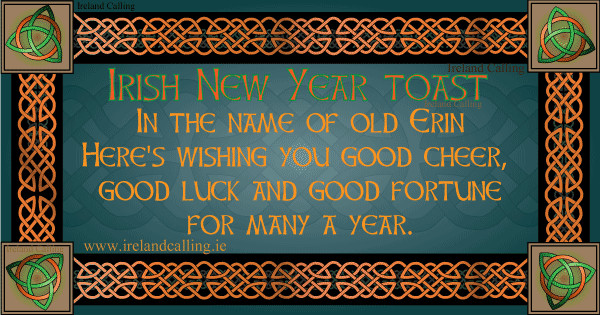 Irish New Year Quotes
 New Year wishes