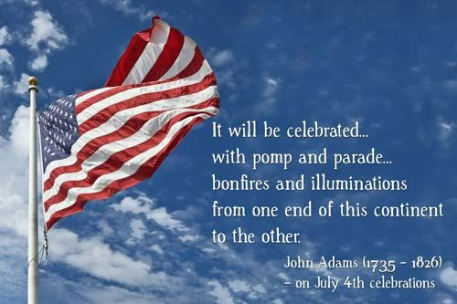 John Adams 4th Of July Celebration Quote
 The 4th is an American Holiday it’s not for Democrats