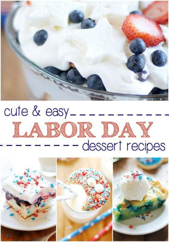 Labor Day Dessert Ideas
 Easy Labor Day Dessert Recipes