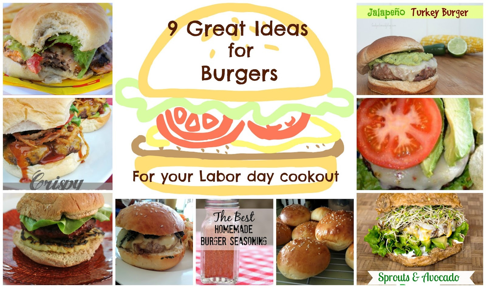 Labor Day Dinner Ideas
 9 Great Ideas for Burgers for your Labor Day cookout