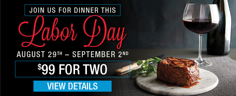 Labor Day Food Deals
 Morton s The Steakhouse The Best Steak Anywhere