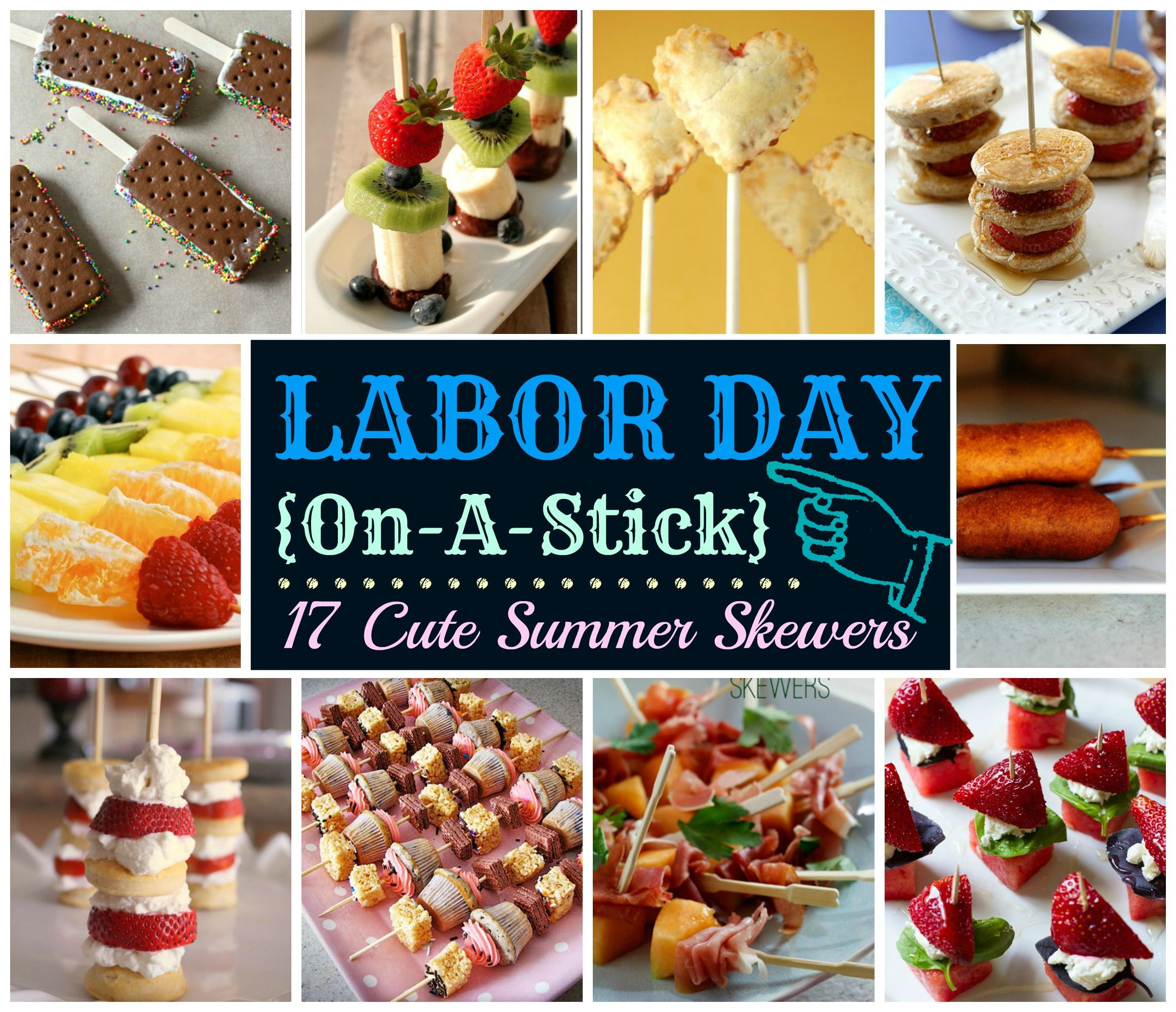 Labor Day Food Ideas
 Labor Day A Stick 17 Cute Summer Skewers
