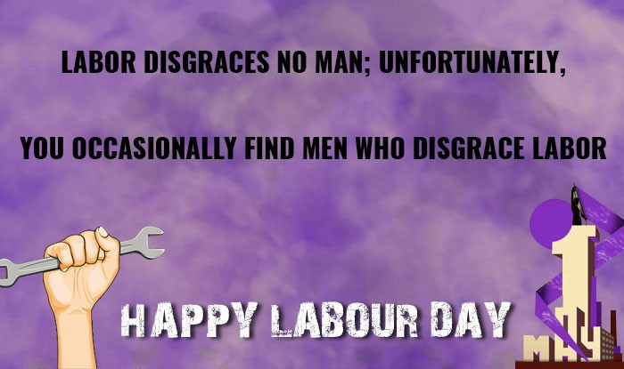 Labor Day Greetings Quotes
 Labour Day 2017 Wishes & Greetings Best May Day Quotes