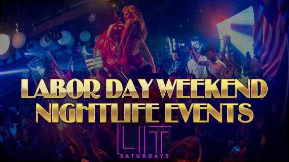 Labor Day Weekend Activities
 Events Los Angeles Hollywood Nightclubs and Nightlife