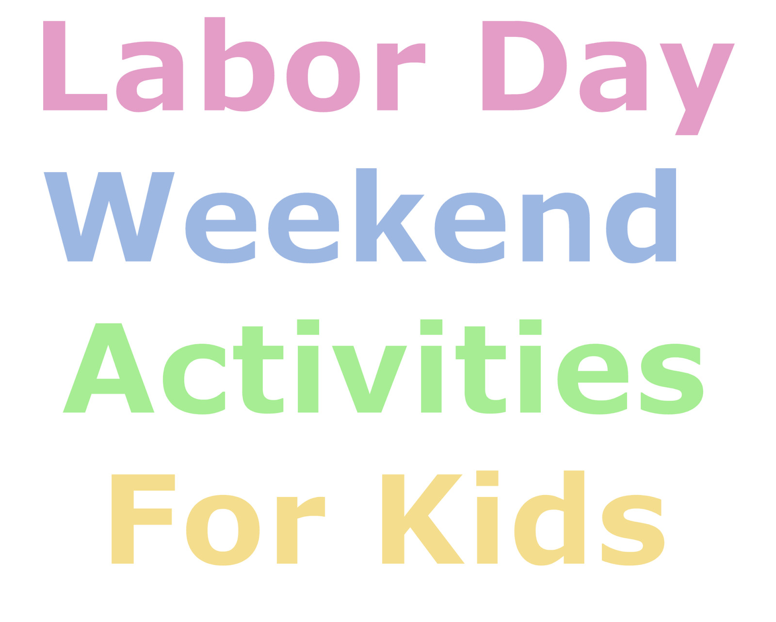 Labor Day Weekend Activities
 Family Reunion Planning Guides Apps and Books Labor Day