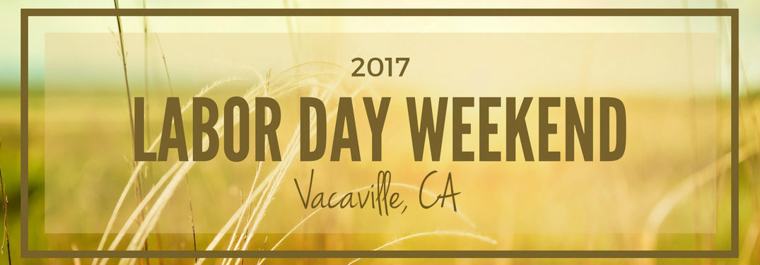 Labor Day Weekend Activities
 Closest ocean beaches and lakes to Vacaville and Sacramento CA