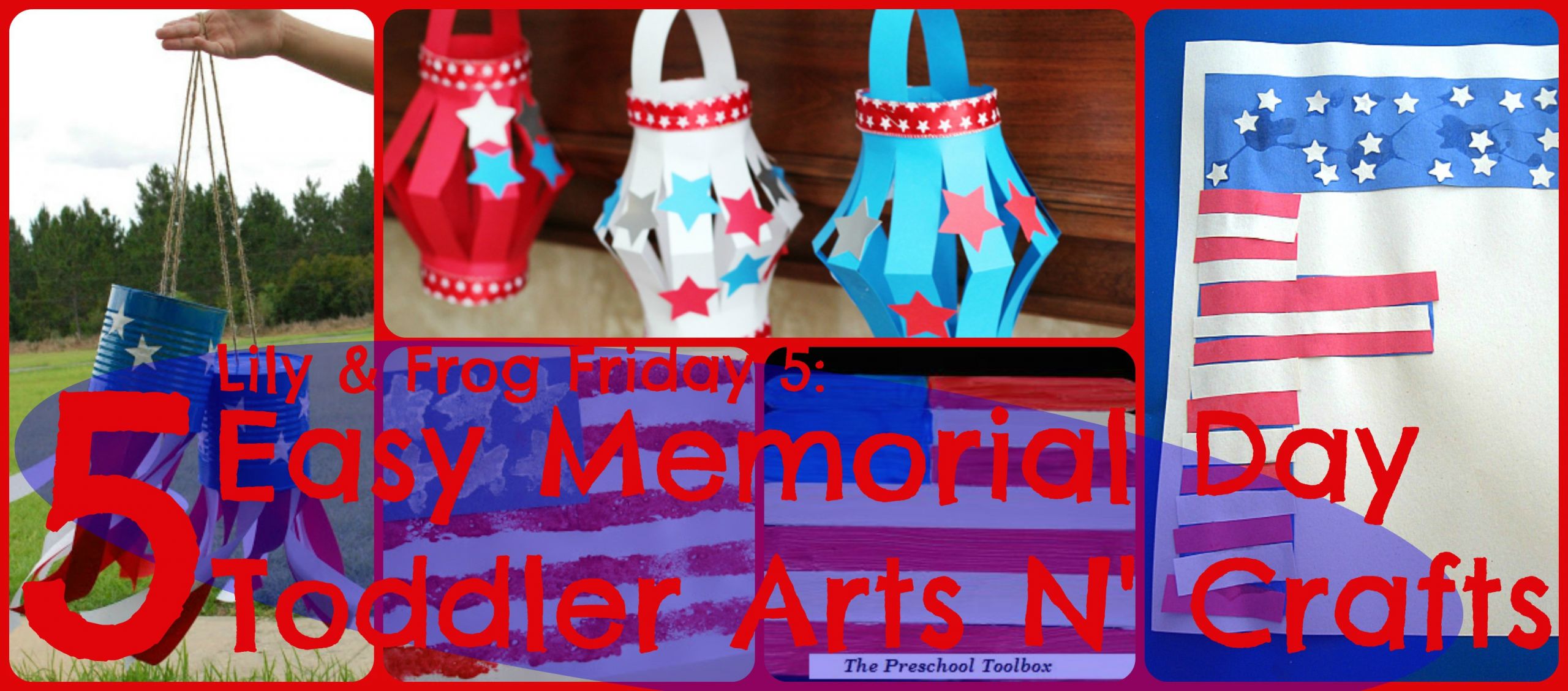 Memorial Day Arts And Crafts
 Lily & Frog Friday 5 5 Easy Memorial Day Toddler Arts N