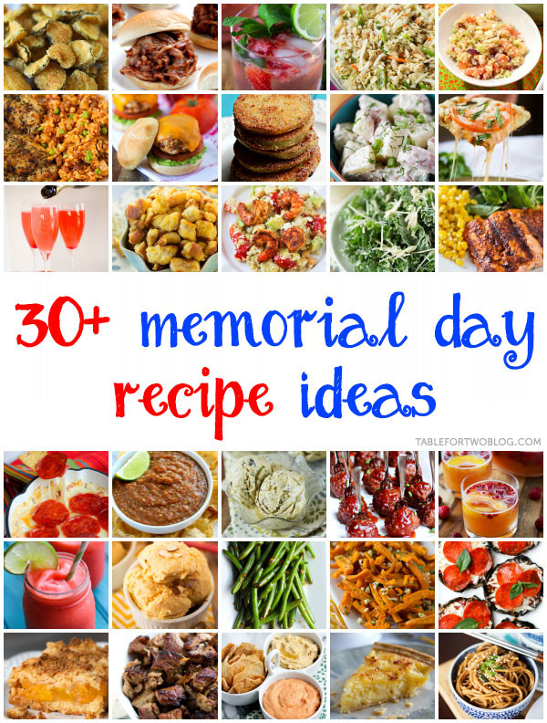 Memorial Day Barbeque Ideas
 30 Memorial Day Recipe Ideas Table for Two by Julie