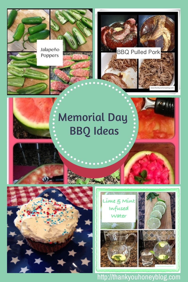 Memorial Day Barbeque Ideas
 Memorial Day BBQ Ideas Thank You Honey