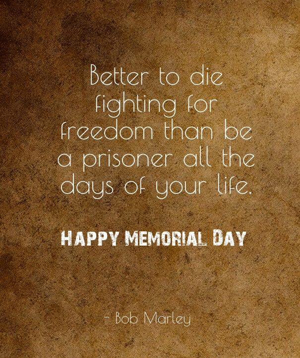 Memorial Day Sayings Quotes
 60 Happy Memorial Day 2017 Quotes to Honor Military