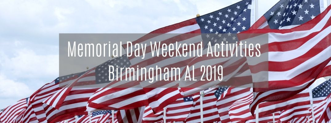 Memorial Day Weekend Activities
 2019 Memorial Day Weekend Events and Activities near