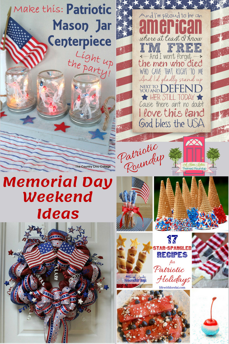 Memorial Day Weekend Ideas
 Memorial Day Weekend Ideas HM 184 Life With Lorelai