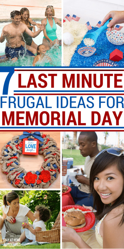 Memorial Day Weekend Ideas
 7 Last Minute Frugal Ideas For Memorial Day Weekend