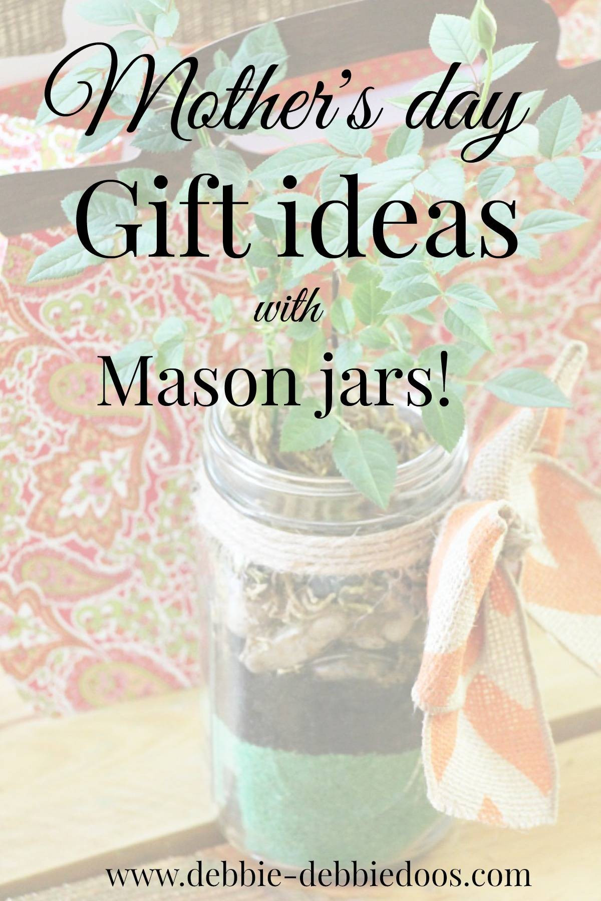 Mothers Day Date Ideas
 I never promised you a rose garden in a mason jar