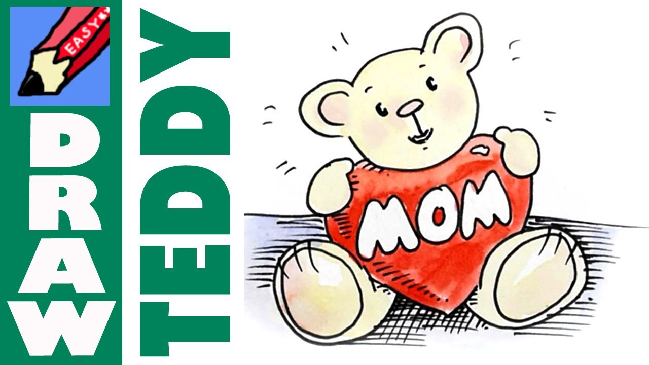 Mothers Day Drawing Ideas
 How to Draw Teddy Loves Mom for Mothers Day