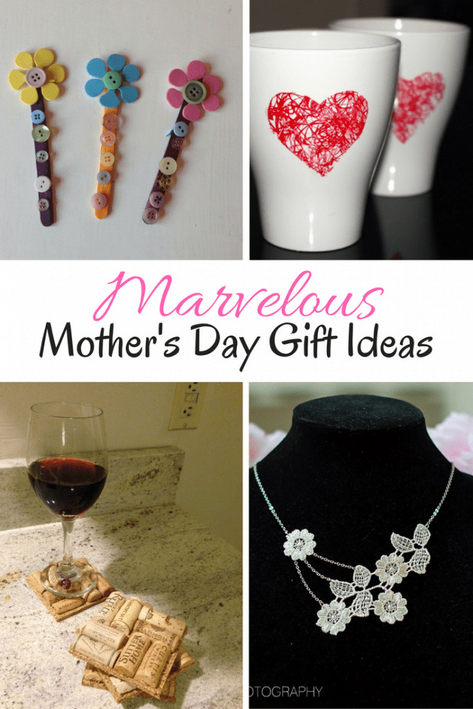 Mothers Day Gift Ideas 2017
 Homemade DIY Marvelous Mother s Day Gifts and Crafts Ideas