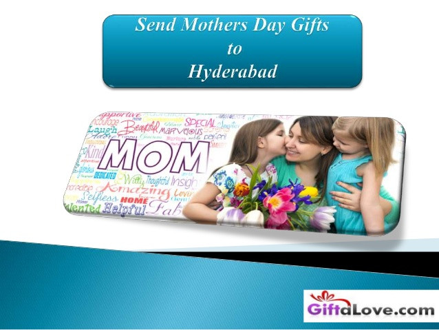 Mothers Day Gifts To Send
 Send Mothers Day Gifts to Hyderabad