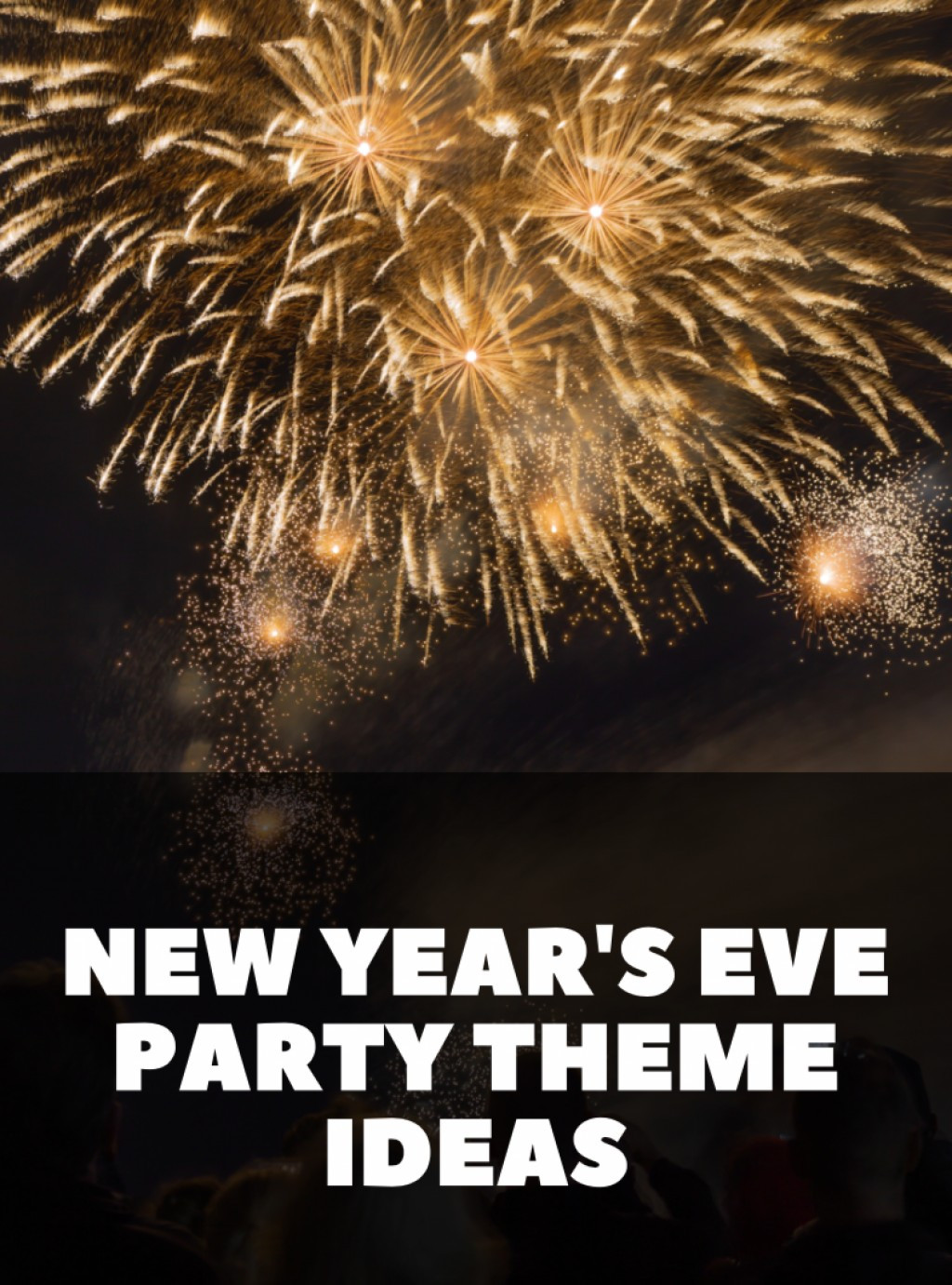 New Year Eve Themes Ideas
 6 New Year s Eve Party Theme Ideas