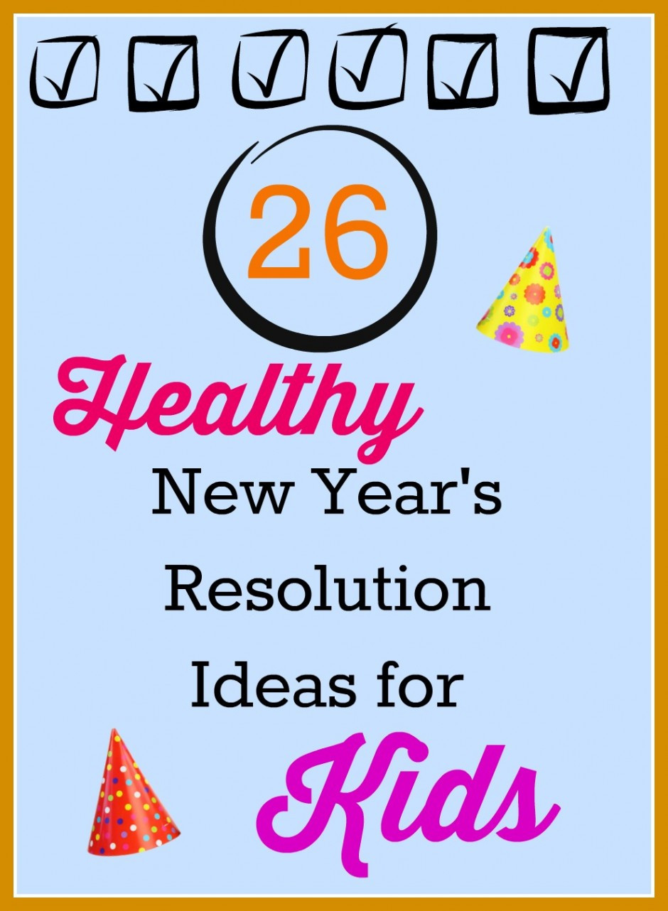 New Year Resolution Ideas For Students
 Healthy New Year s Resolutions for Kids