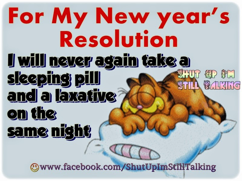 New Year Resolution Quotes Funny
 My new year’s resolution Quotes and Funny SMS
