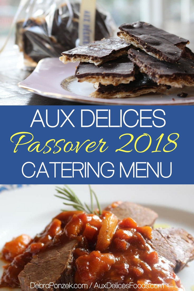 Passover Food Online
 Aux Delices Passover 2018 Menu
