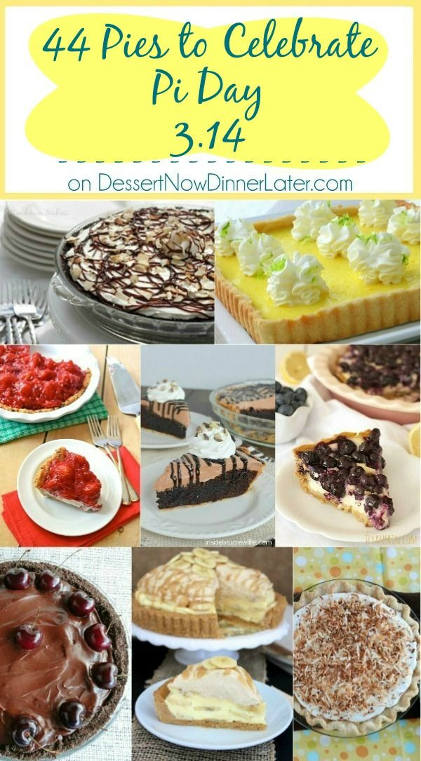 Pi Day Dessert Ideas
 44 Pies to Celebrate Pi Day which is on 3 14 from