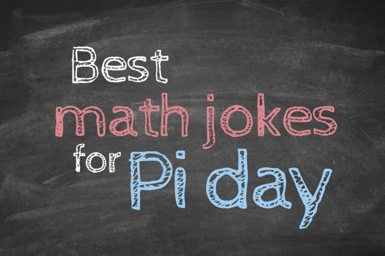 Pi Day Quote
 Math Jokes to Get Every Nerd Through Pi Day