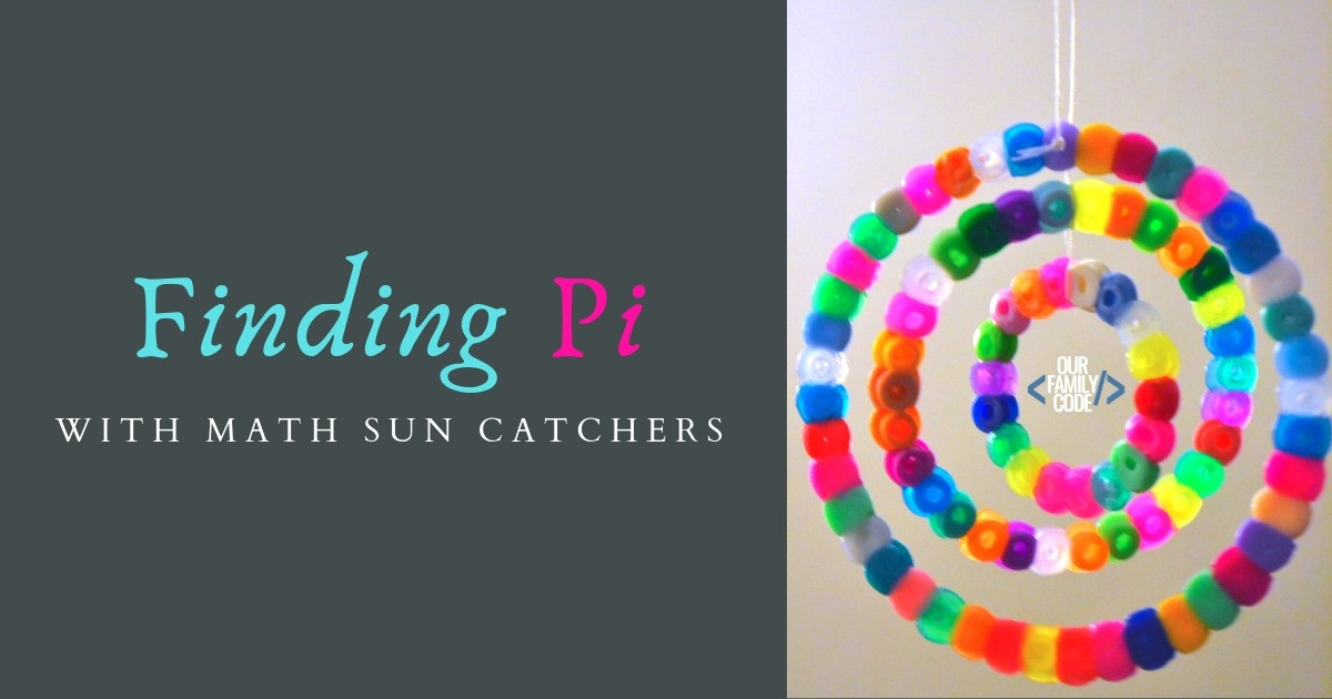 Pi Day Stem Activities
 Finding Pi with Math Sun Catchers