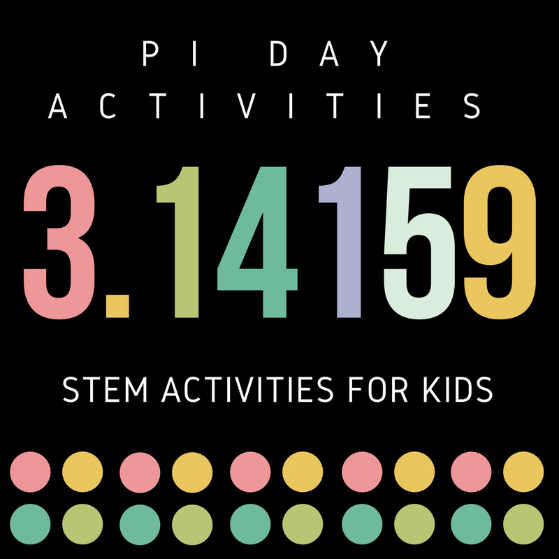 Pi Day Stem Activities
 STEM Activities for Pi Day STEM Activities for Kids